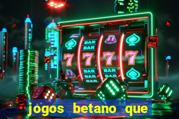 jogos betano que mais pagam